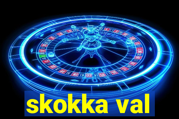 skokka val