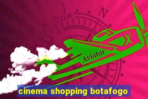 cinema shopping botafogo