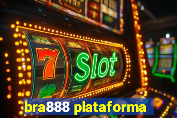 bra888 plataforma