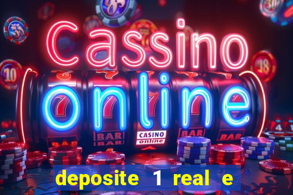 deposite 1 real e ganhe 10