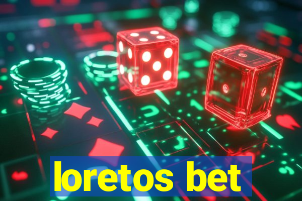 loretos bet