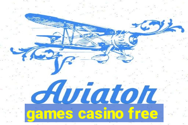 games casino free