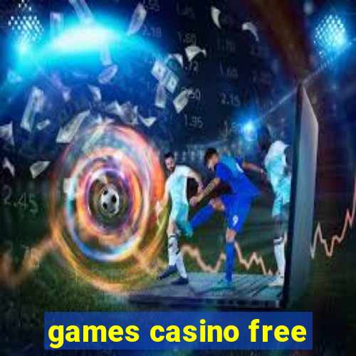 games casino free