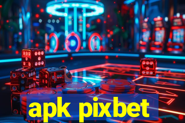 apk pixbet