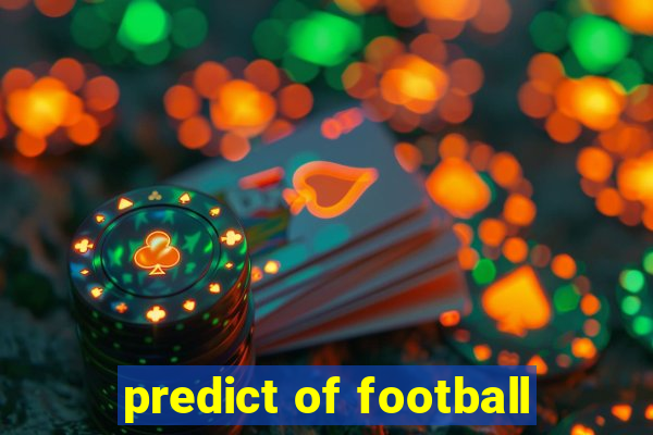 predict of football