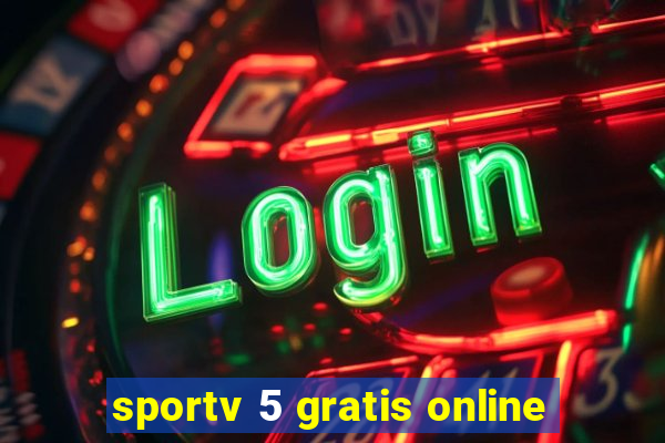 sportv 5 gratis online