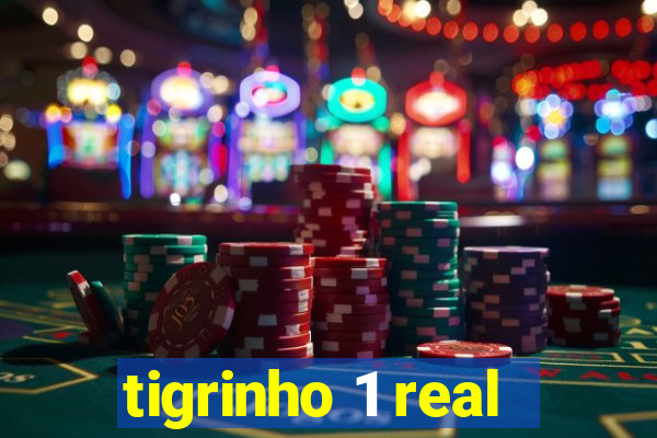 tigrinho 1 real