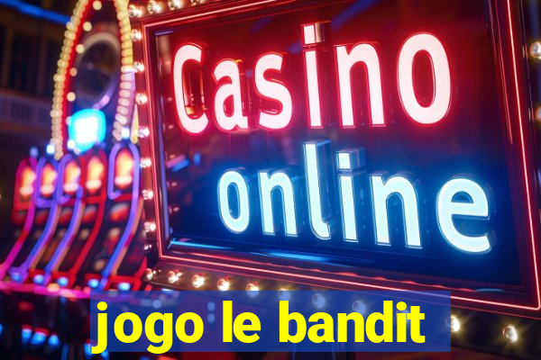 jogo le bandit