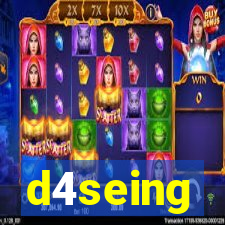 d4seing