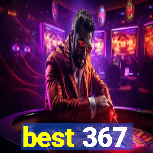 best 367