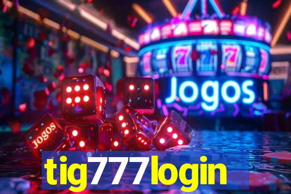 tig777login