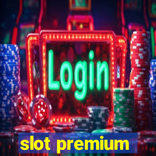 slot premium