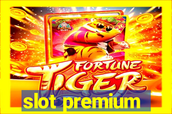 slot premium