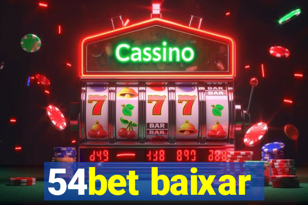 54bet baixar