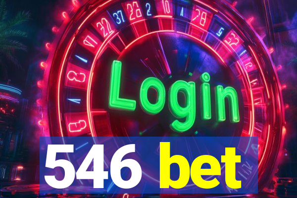 546 bet