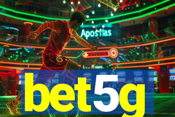 bet5g