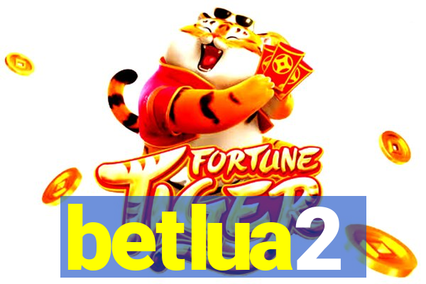 betlua2