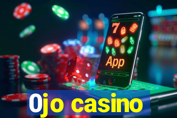 0jo casino