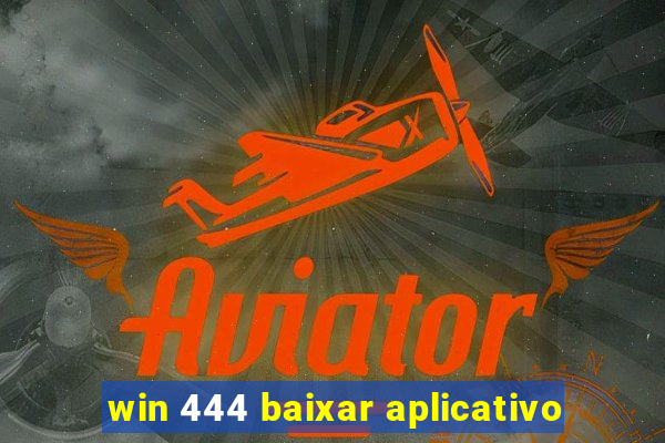 win 444 baixar aplicativo