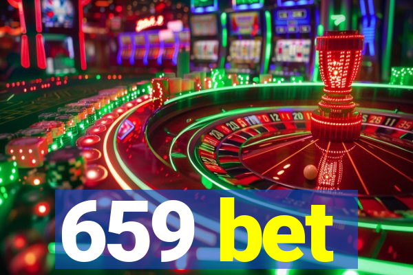 659 bet