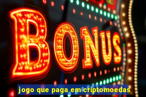 jogo que paga em criptomoedas