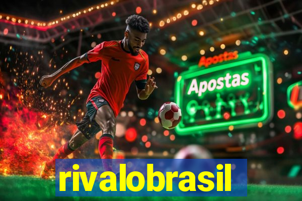 rivalobrasil