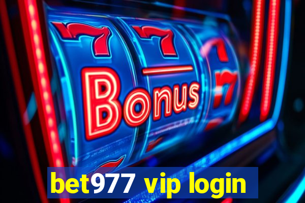 bet977 vip login