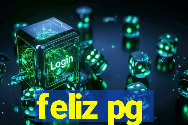 feliz pg