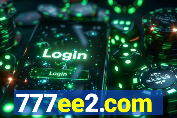 777ee2.com