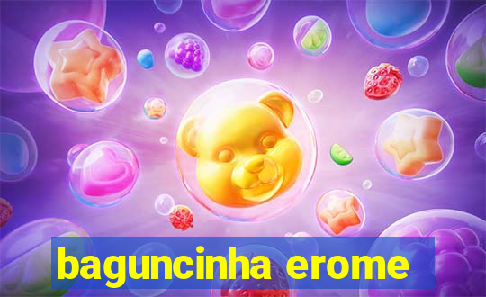 baguncinha erome