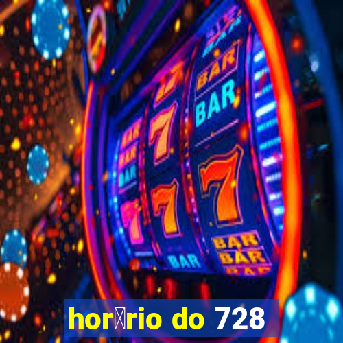 hor谩rio do 728