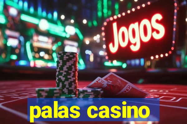 palas casino