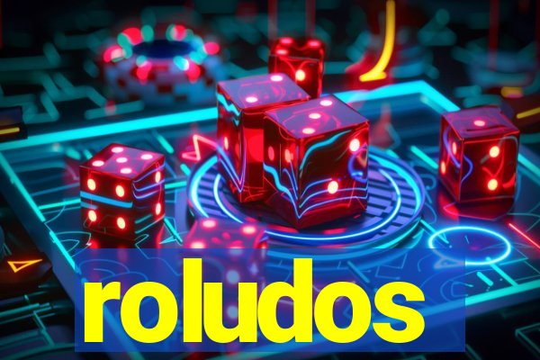 roludos