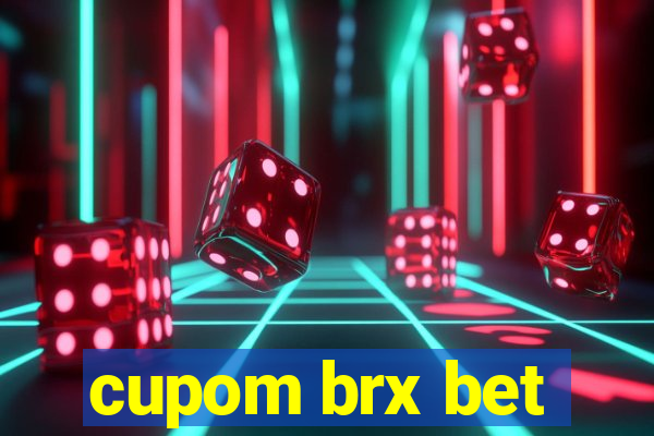 cupom brx bet