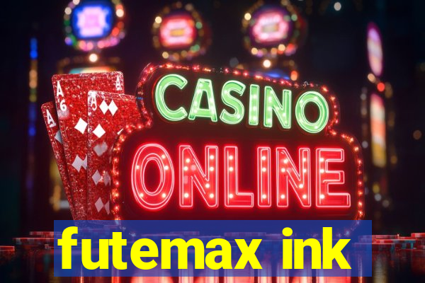 futemax ink