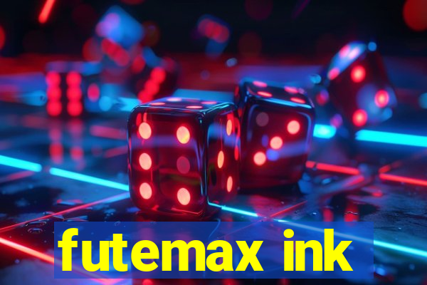 futemax ink