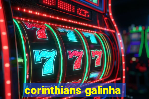 corinthians galinha