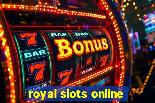 royal slots online