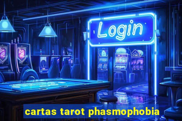 cartas tarot phasmophobia