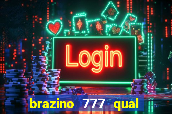 brazino 777 qual melhor jogo