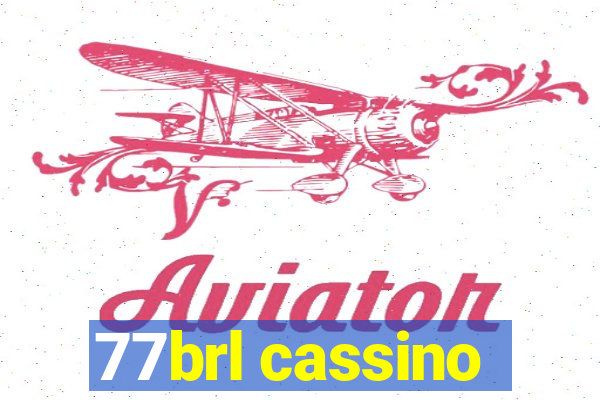 77brl cassino