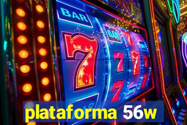 plataforma 56w