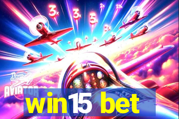 win15 bet