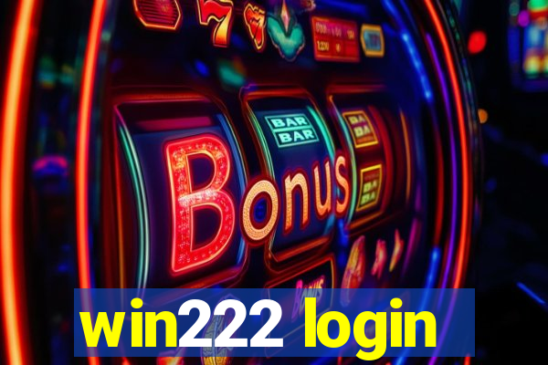 win222 login