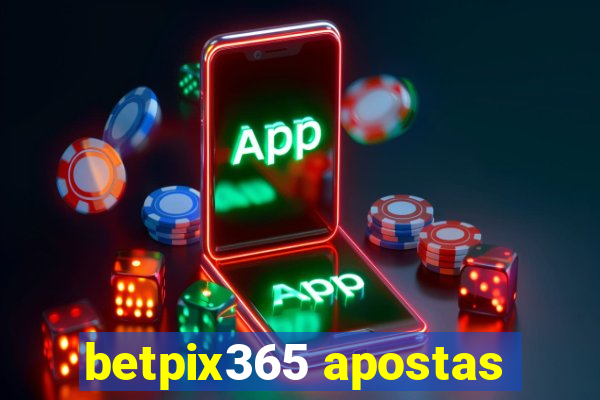 betpix365 apostas