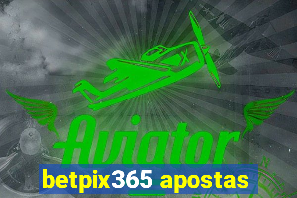 betpix365 apostas