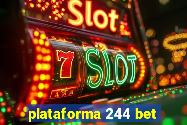 plataforma 244 bet