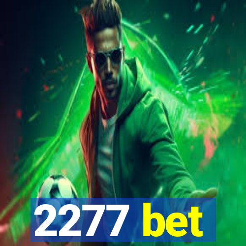 2277 bet