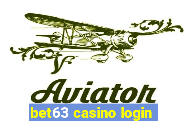 bet63 casino login