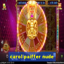 carol paiffer nude